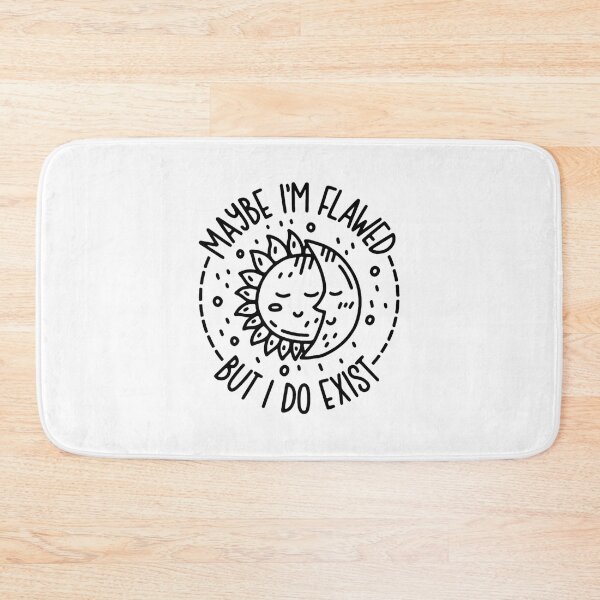 Item preview, Maybe I_m flawed designed and sold by dariusedgas.