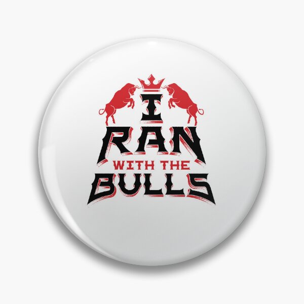 Item preview, I Ran with the Bulls Souvenir designed and sold by jaygo.