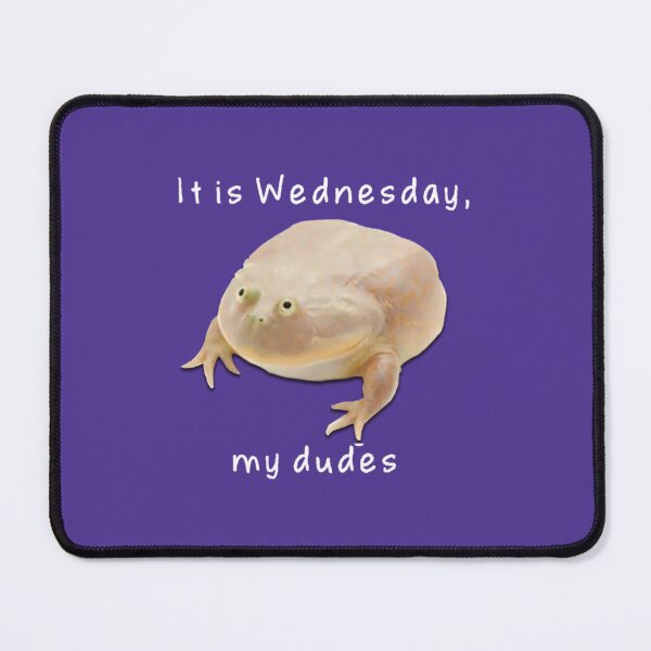 Item preview, It's Wednesday my dudes   	 designed and sold by afnvqlqji74.
