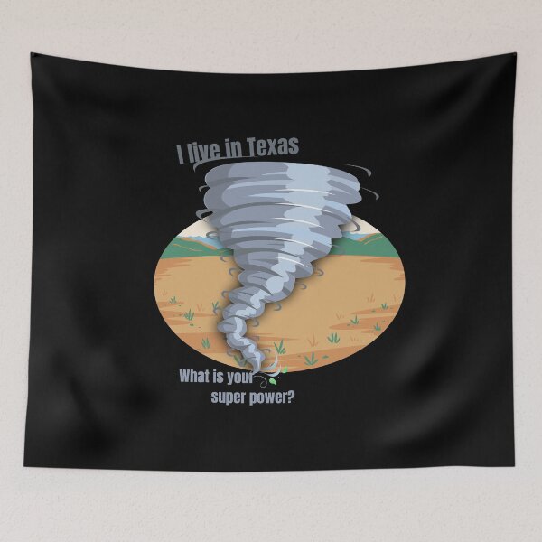 Item preview, I live in Texas, what Is Your Super Power? designed and sold by Amazing-Kortez.