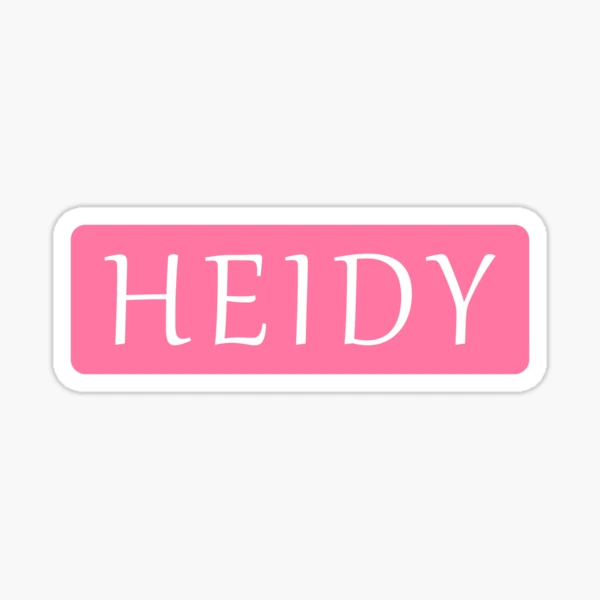 Heidy Girls Name&quot; Sticker for Sale by jeallan | Redbubble