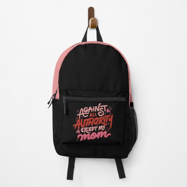 Item preview, Against All Authority Except My Mom by Tobe Fonseca designed and sold by Tobe Fonseca®.