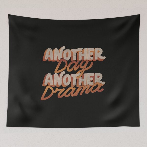 Item preview, Another Day Another Drama by Tobe Fonseca designed and sold by Tobe Fonseca®.