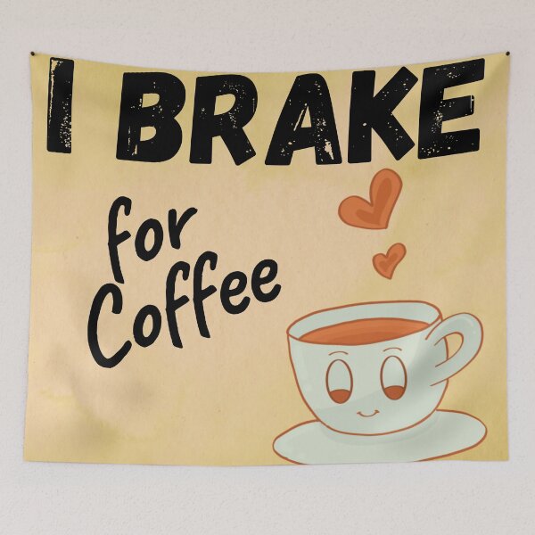 Item preview, I brake for Coffee designed and sold by ElLocoMus.