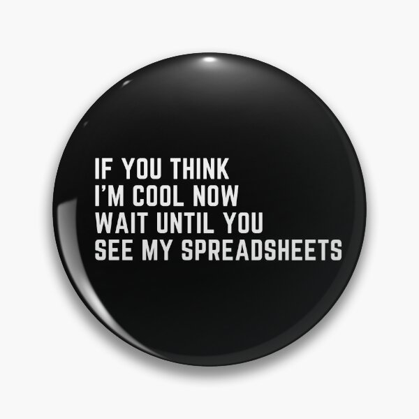Item preview, If You Think I'm Cool Now Wait Until You See My Spreadsheets Funny Accountant designed and sold by CuteLovelyDesigns.