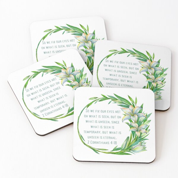 Item preview, 2 Corinthians 4:18 - So we fix our eyes not on what is seen, but on what is unseen, since what is seen is temporary, but what is unseen is eternal. designed and sold by FlutterByH.