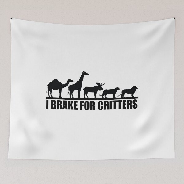 Item preview, i brake for critters  designed and sold by limanol.
