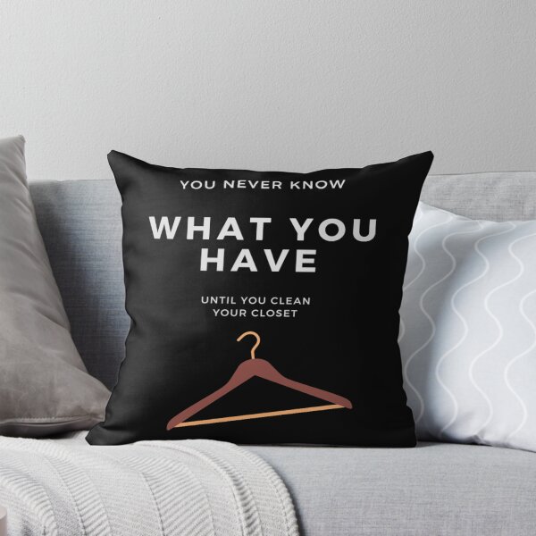 Item preview, You never know what you have, until you clean your closet designed and sold by Art4streetx.