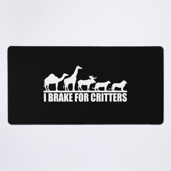 Item preview, i brake for critters  designed and sold by limanol.