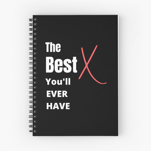 Item preview, The Best X You_ll Ever Have designed and sold by Art4streetx.