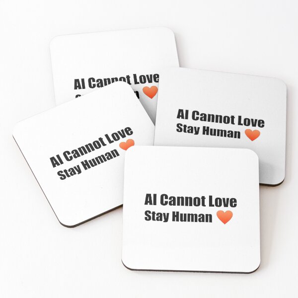 Item preview, AI Cannot Love - Stay Human designed and sold by scottmarla.