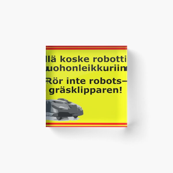 Item preview, Do not touch the robot lawnmower designed and sold by CB Photography and Design.