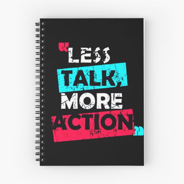 Item preview, Less talk more action  designed and sold by Princ'e redbubble shop  Prince.