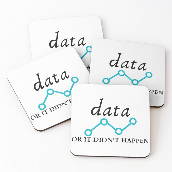 Item preview, Data or It Didn't Happen Science Funny ABA sarcasm quote  designed and sold by williamsethan.