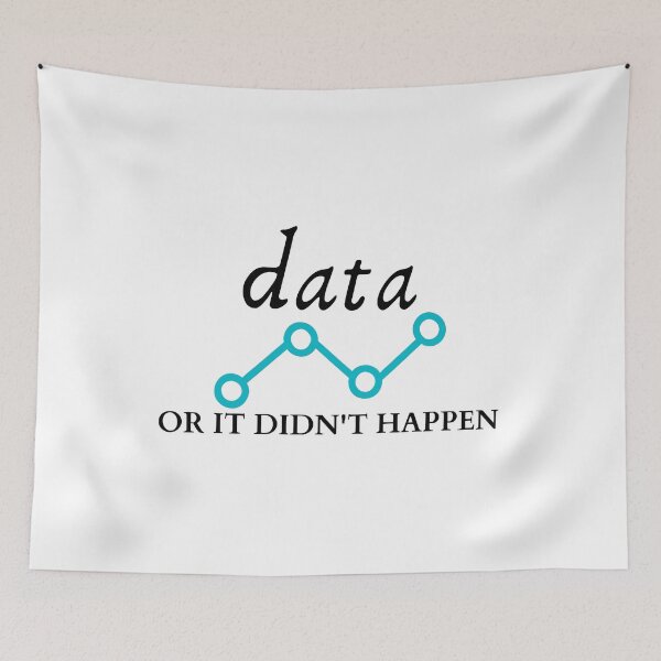 Item preview, Data or It Didn't Happen Science Funny ABA sarcasm quote  designed and sold by williamsethan.