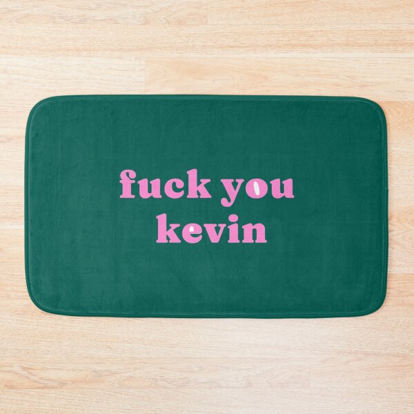 Item preview, fuck you kevin  designed and sold by NikoNikolaus.