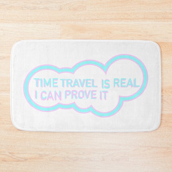 Item preview, Time Travel I Real (I can prove it) designed and sold by Jokertags.