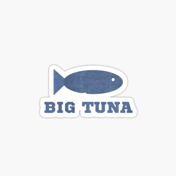 Big Tuna Stickers for Sale