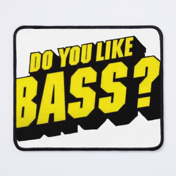 Item preview, Do You Like Bass designed and sold by brodrick-rowle.