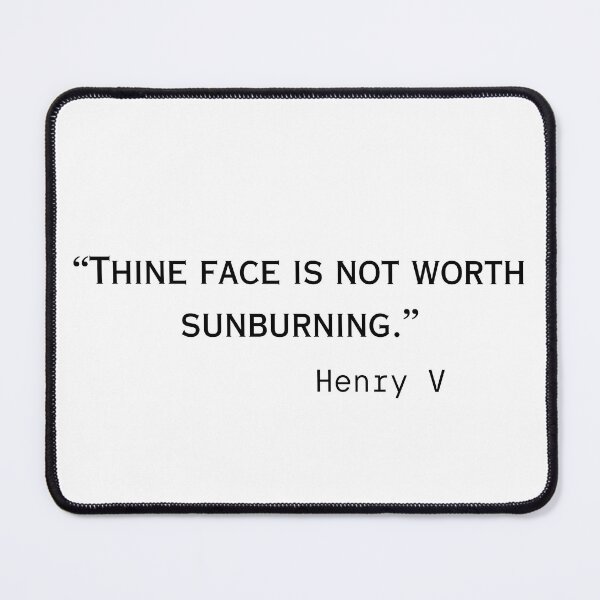 Item preview, Thine Face is Not Worth Sunburning Shakespeare Insult designed and sold by Shakespeare etc..
