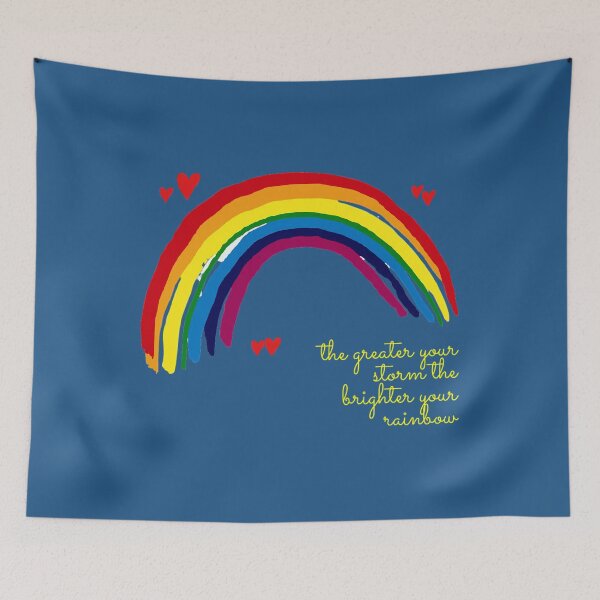 Item preview, the greater your storm the brighter your rainbow    	 designed and sold by jdxtcdboqmx4.