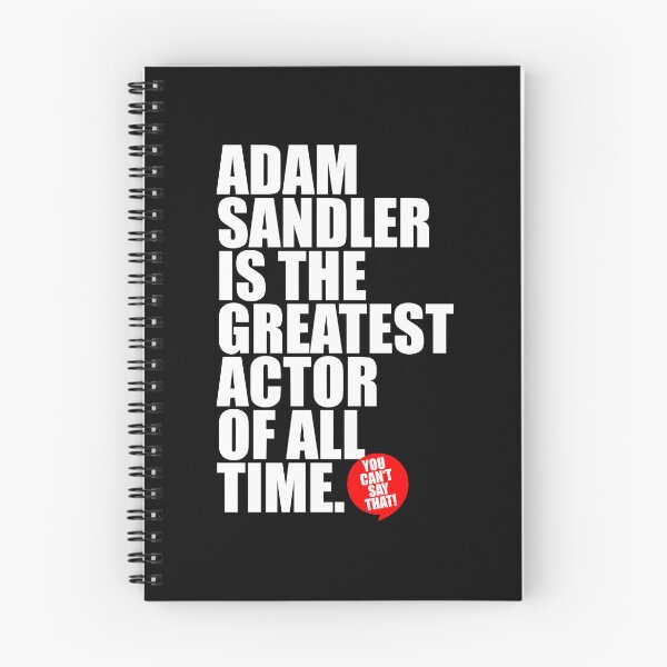 Item preview, ADAM SANDLER IS THE GREATEST ACTOR OF ALL TIME designed and sold by sk-yhendrick.