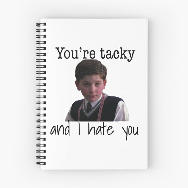 Item preview, You’re tacky and I hate you designed and sold by sk-yhendrick.