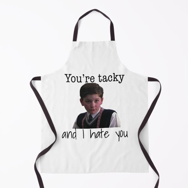 Item preview, You’re tacky and I hate you designed and sold by sk-yhendrick.