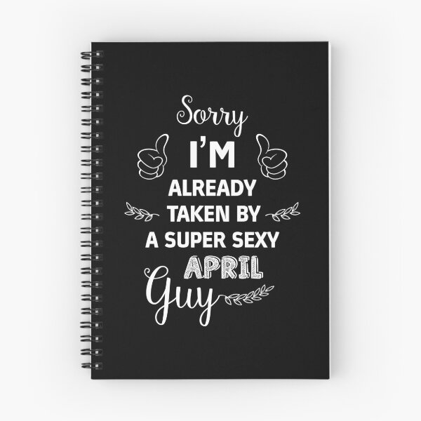 Item preview, sorry I'm already taken by A super sexy April guy Essential designed and sold by Jessica Rani.