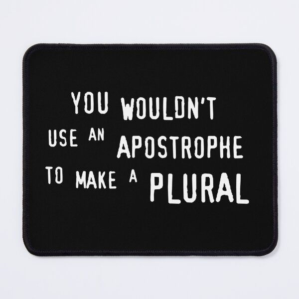 Item preview, You Wouldn't Misuse an Apostrophe - Funny Grammar Police designed and sold by humnoo.