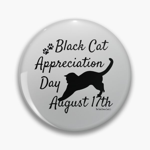 Item preview, Black Cat Appreciation Day designed and sold by DarkGreenSoul.