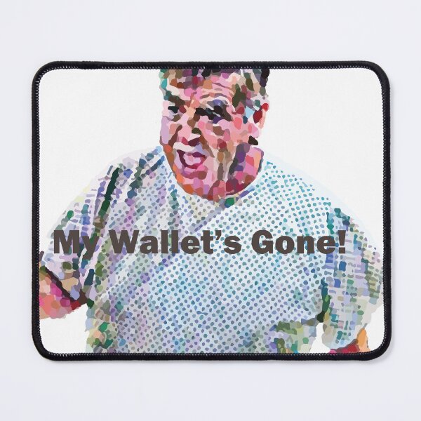 Item preview, My wallet is gone! designed and sold by MadThals Artworks.