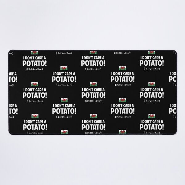 Item preview, I Don't Care A Potato! designed and sold by twHistory.