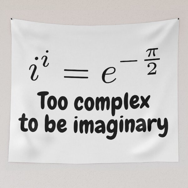 Item preview, i to the power i, too complex to be imaginary, funny math designed and sold by NoetherSym.