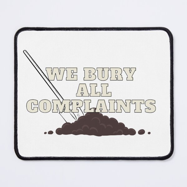 Item preview, We Bury All Complaints designed and sold by Solar-Geektopia.