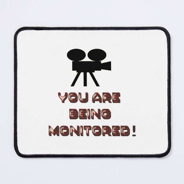 Item preview, You are being monitored! designed and sold by IVEKDESIGN.