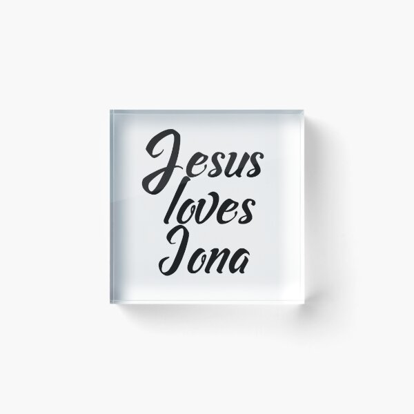 Item preview, Jesus loves Iona designed and sold by Shalomjoy.