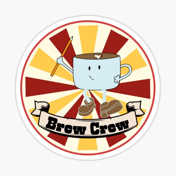 Brew Crew - White Sticker for Sale by SaturdayACD