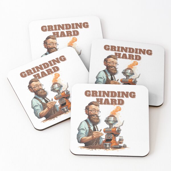 Item preview, Coffee based design with a grinding reference to hard work designed and sold by Dan Edwards.