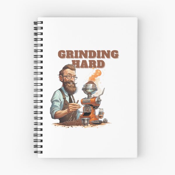 Item preview, Coffee based design with a grinding reference to hard work designed and sold by Dan Edwards.