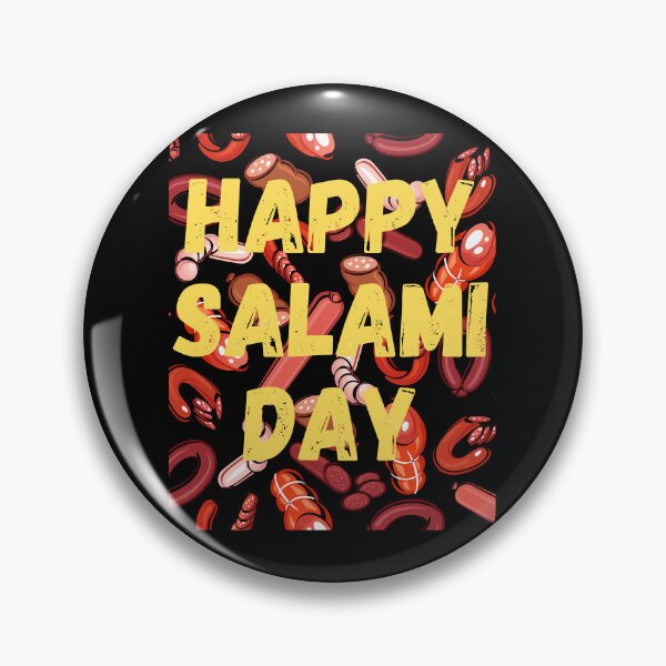 Item preview, Happy National salami day designed and sold by Simo0455.