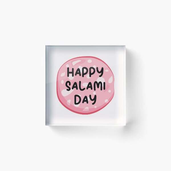 Item preview, Happy National salami day designed and sold by Simo0455.