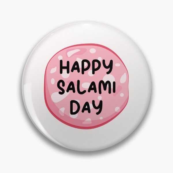 Item preview, Happy National salami day designed and sold by Simo0455.