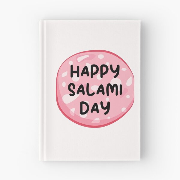 Item preview, Happy National salami day designed and sold by Simo0455.