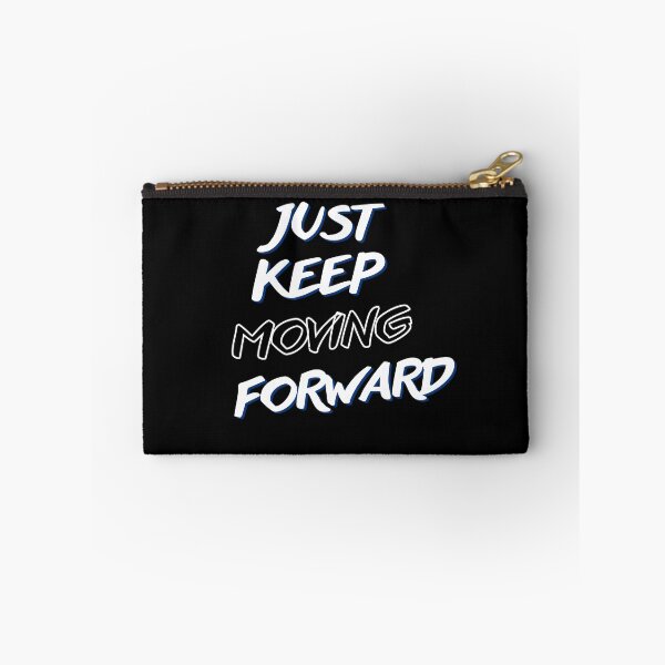 Item preview, Just Keep Moving Forward  designed and sold by Avenius Graphics.