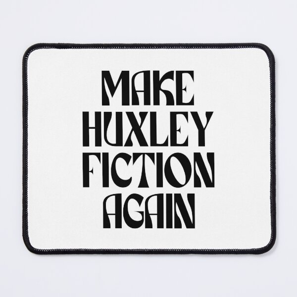 Item preview, Make Huxley Fiction Again (black) designed and sold by didijuca.