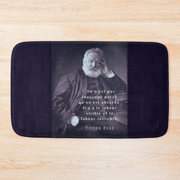 Item preview, Victor Hugo portrait and  quote: On n’est pas inoccupé parce qu’on est absorbé. designed and sold by artbleed.