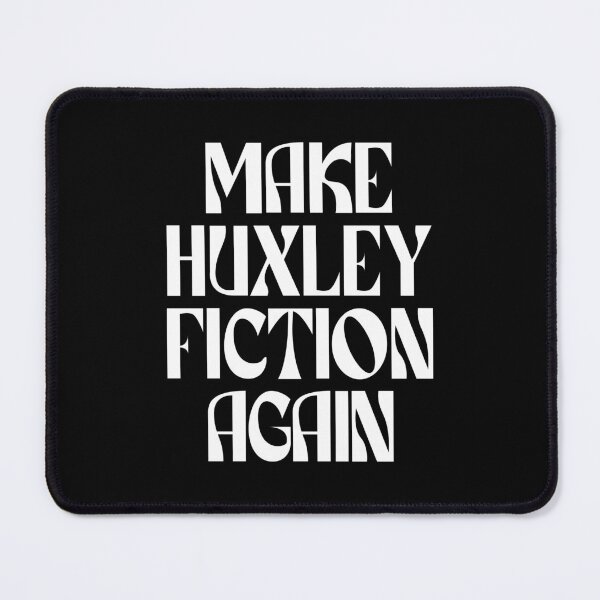 Item preview, Make Huxley Fiction Again (white) designed and sold by didijuca.