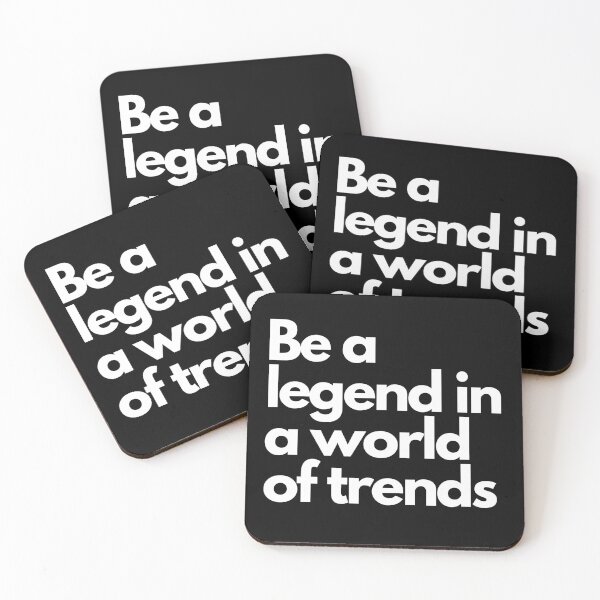 Item preview, Be a legend in a world of trends designed and sold by RetroNibylander.
