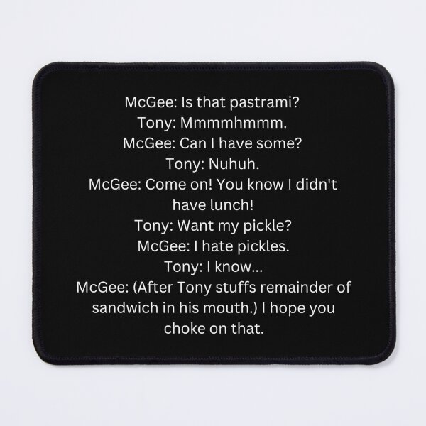 Item preview, NCIS TV Show - DiNozzo Mcgee Funny Quote designed and sold by mariejosee22.